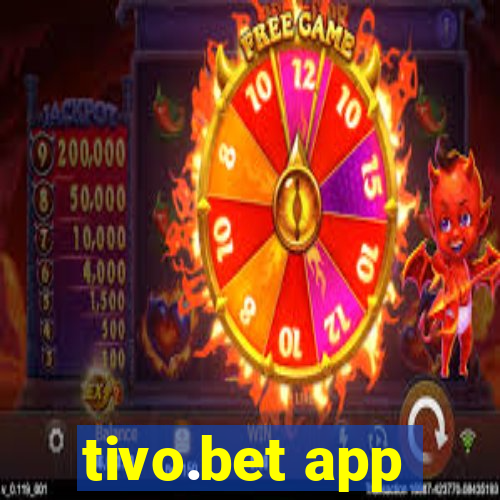 tivo.bet app